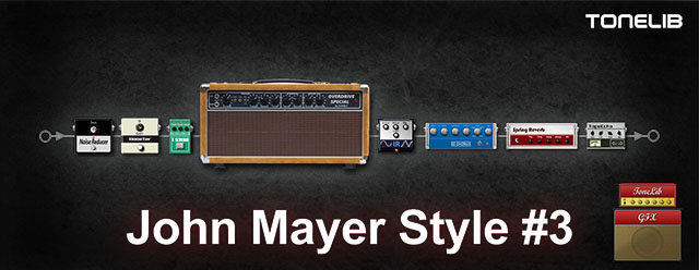 ToneLib GFX user preset  - John Mayer Style #3